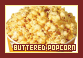  Popcorn: Buttered